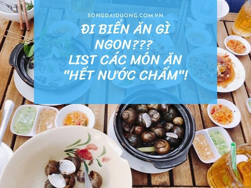 Đi biển ăn gì ngon