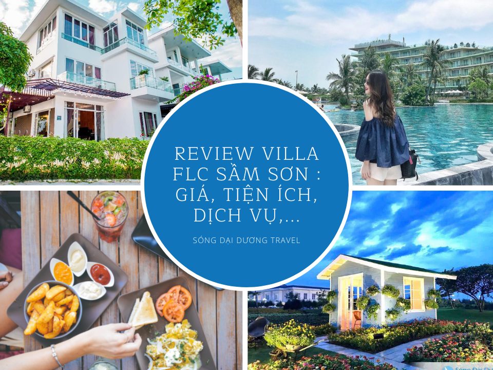 Review Villa FLC Sầm Sơn : Giá, tiện ích, dịch vụ,...